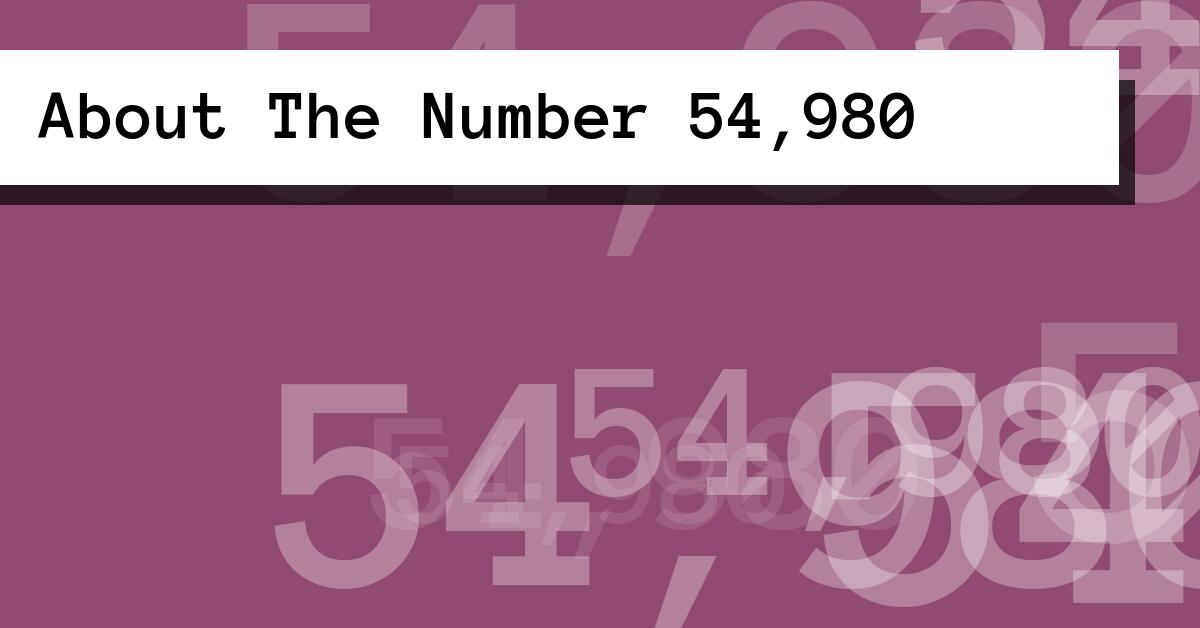 About The Number 54,980