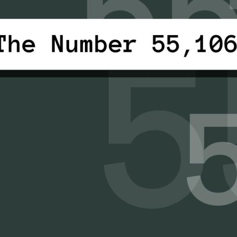 About The Number 55,106