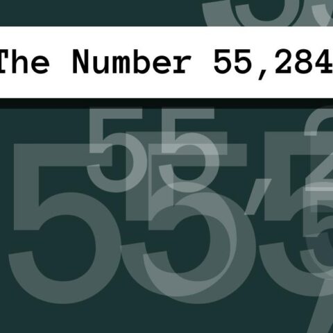 About The Number 55,284