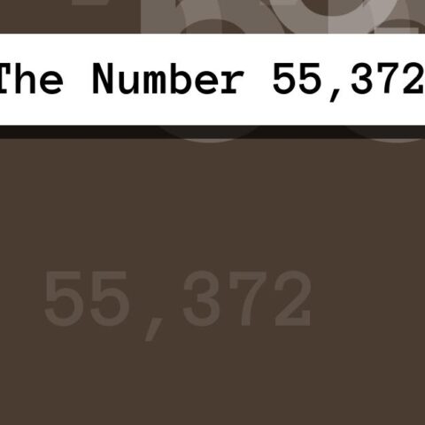 About The Number 55,372