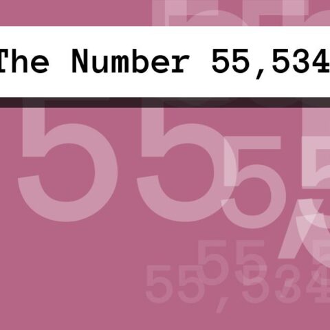 About The Number 55,534