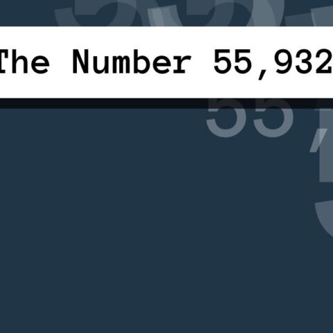 About The Number 55,932
