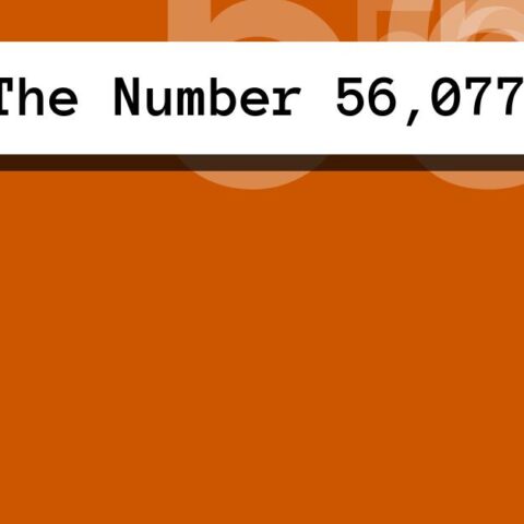 About The Number 56,077