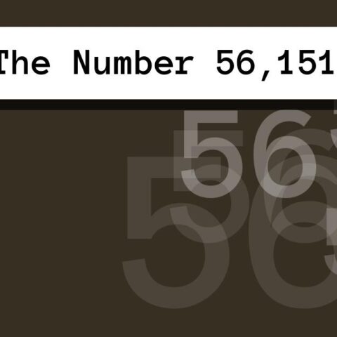 About The Number 56,151