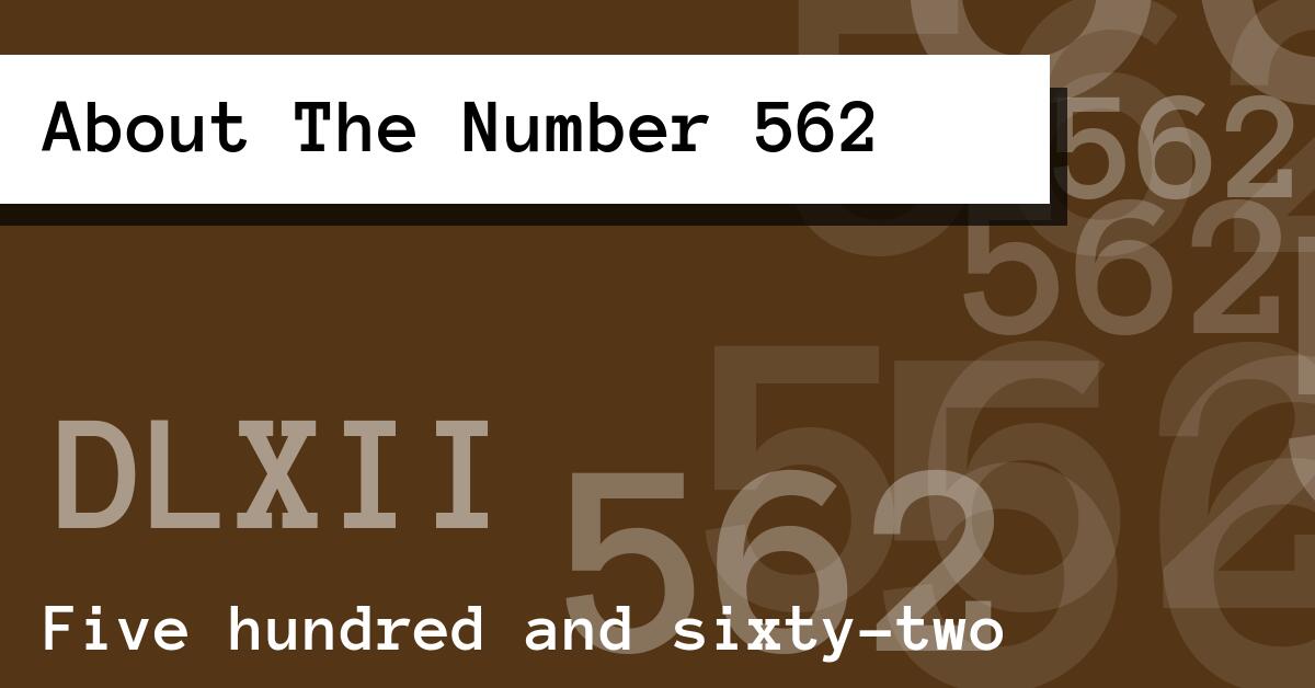 About The Number 562