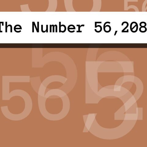 About The Number 56,208