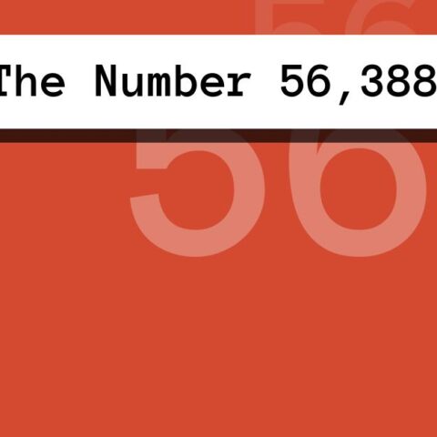 About The Number 56,388