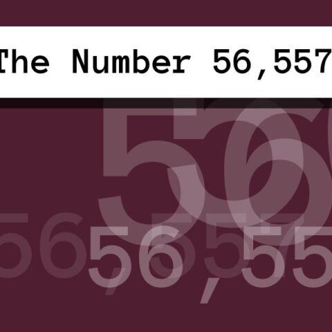 About The Number 56,557