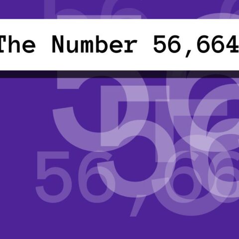About The Number 56,664