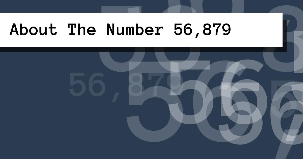 About The Number 56,879