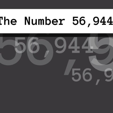 About The Number 56,944