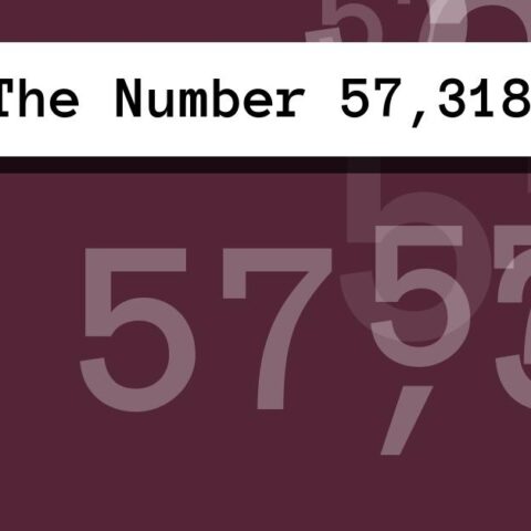 About The Number 57,318