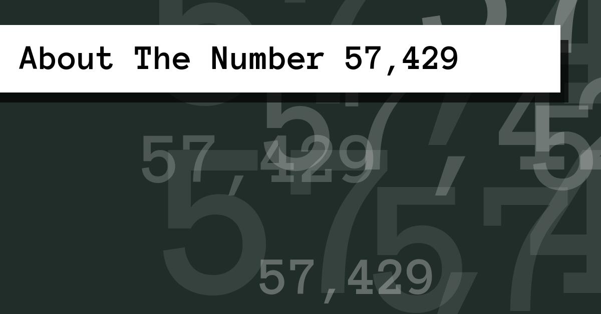 About The Number 57,429