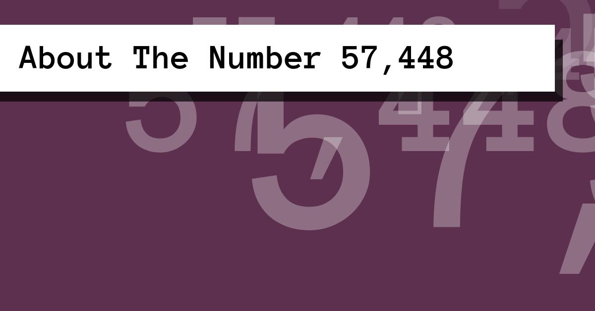 About The Number 57,448