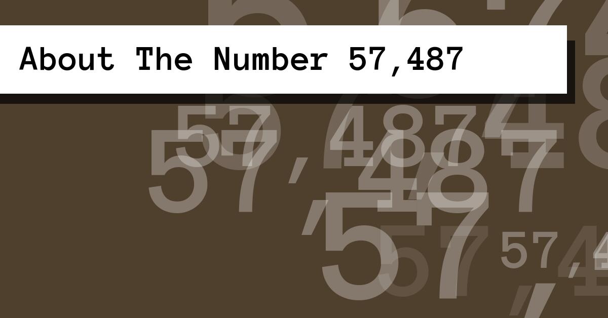 About The Number 57,487