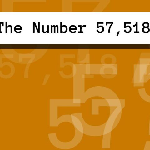 About The Number 57,518