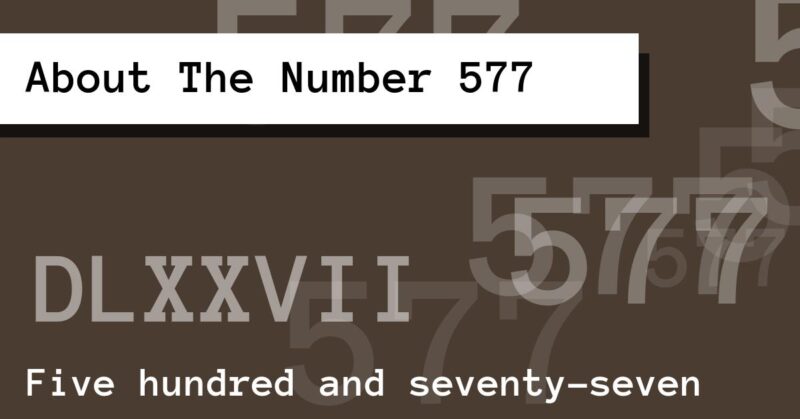 About The Number 577