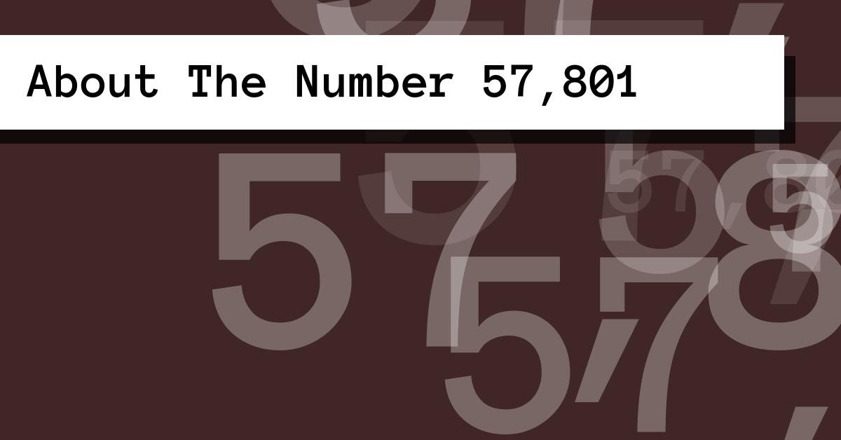 About The Number 57,801