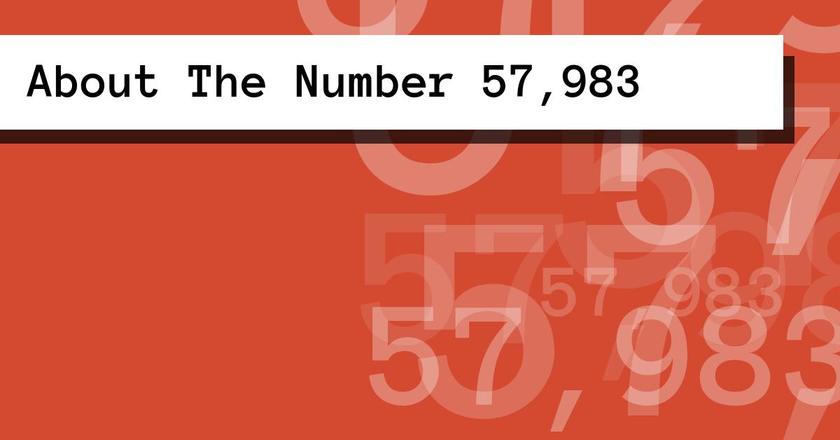 About The Number 57,983