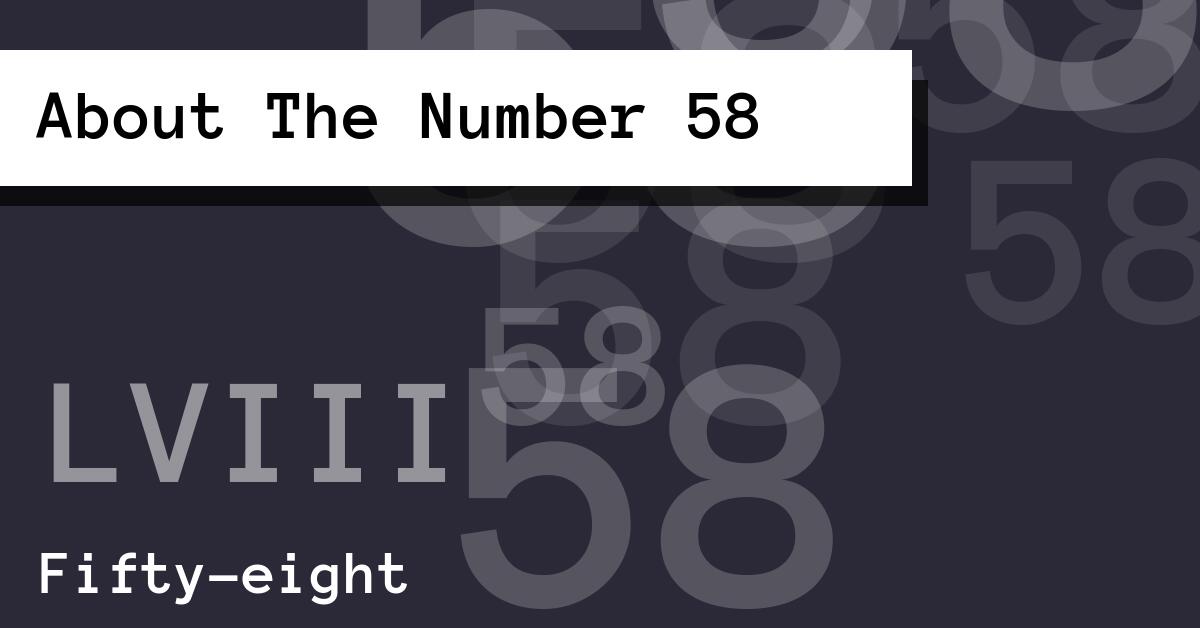 About The Number 58