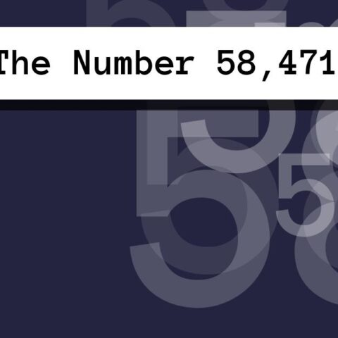 About The Number 58,471