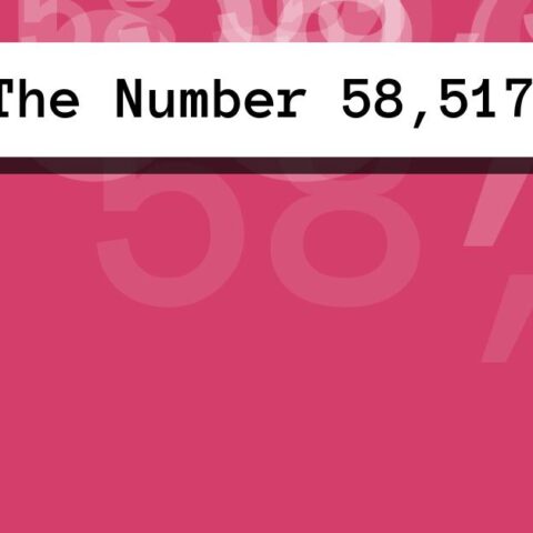 About The Number 58,517