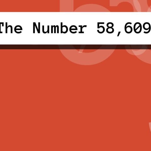 About The Number 58,609