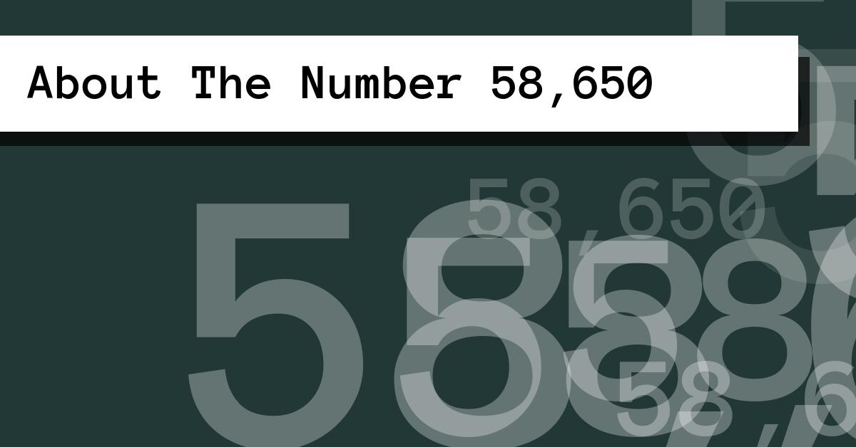 About The Number 58,650