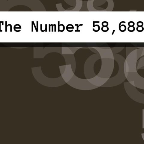 About The Number 58,688