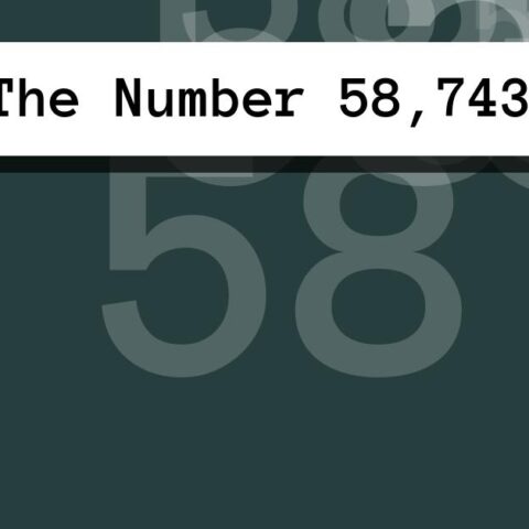 About The Number 58,743