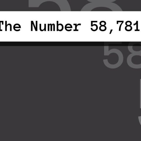 About The Number 58,781