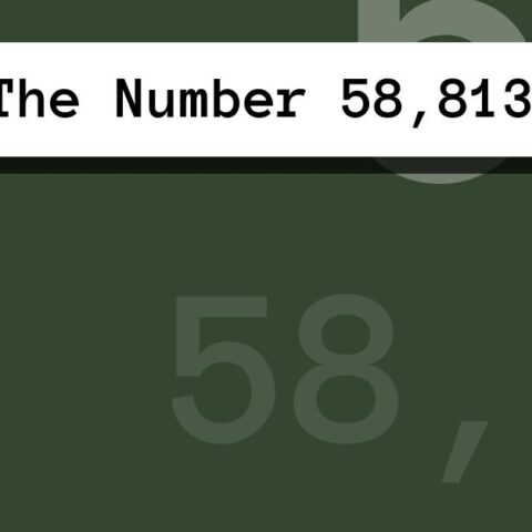 About The Number 58,813