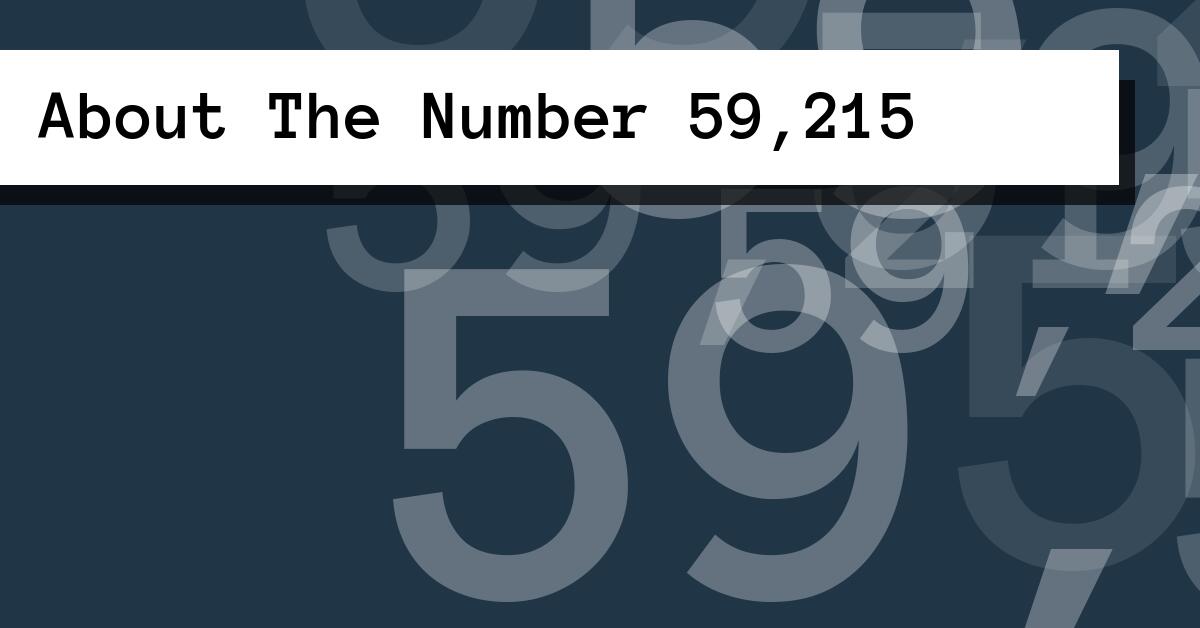 About The Number 59,215