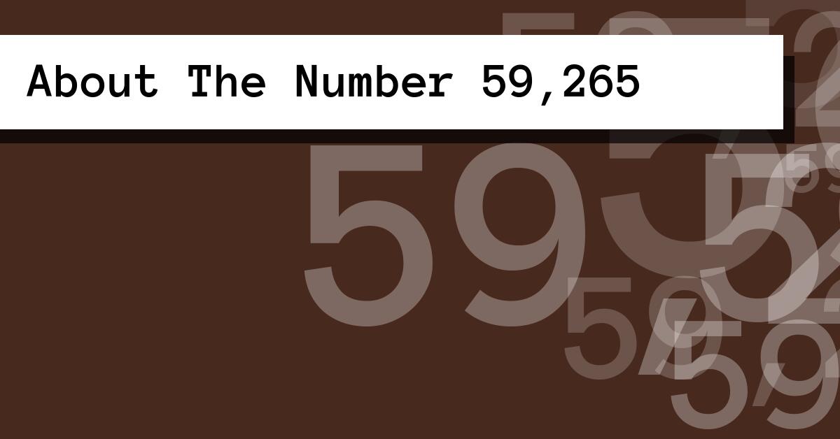 About The Number 59,265