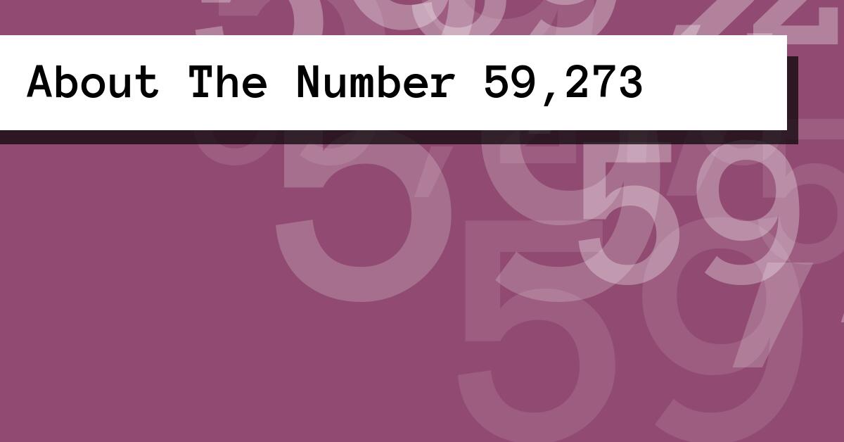 About The Number 59,273