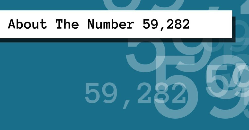 About The Number 59,282