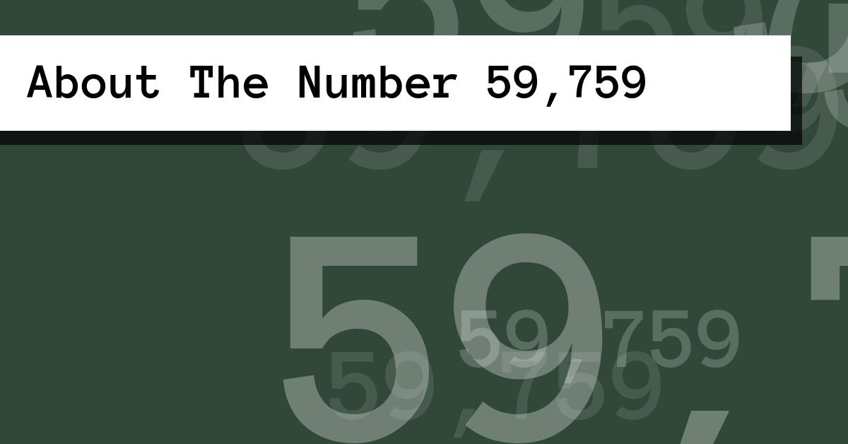 About The Number 59,759