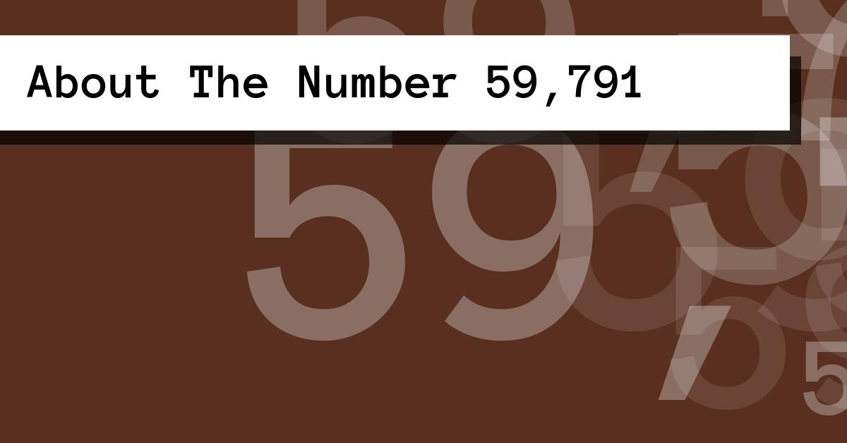 About The Number 59,791