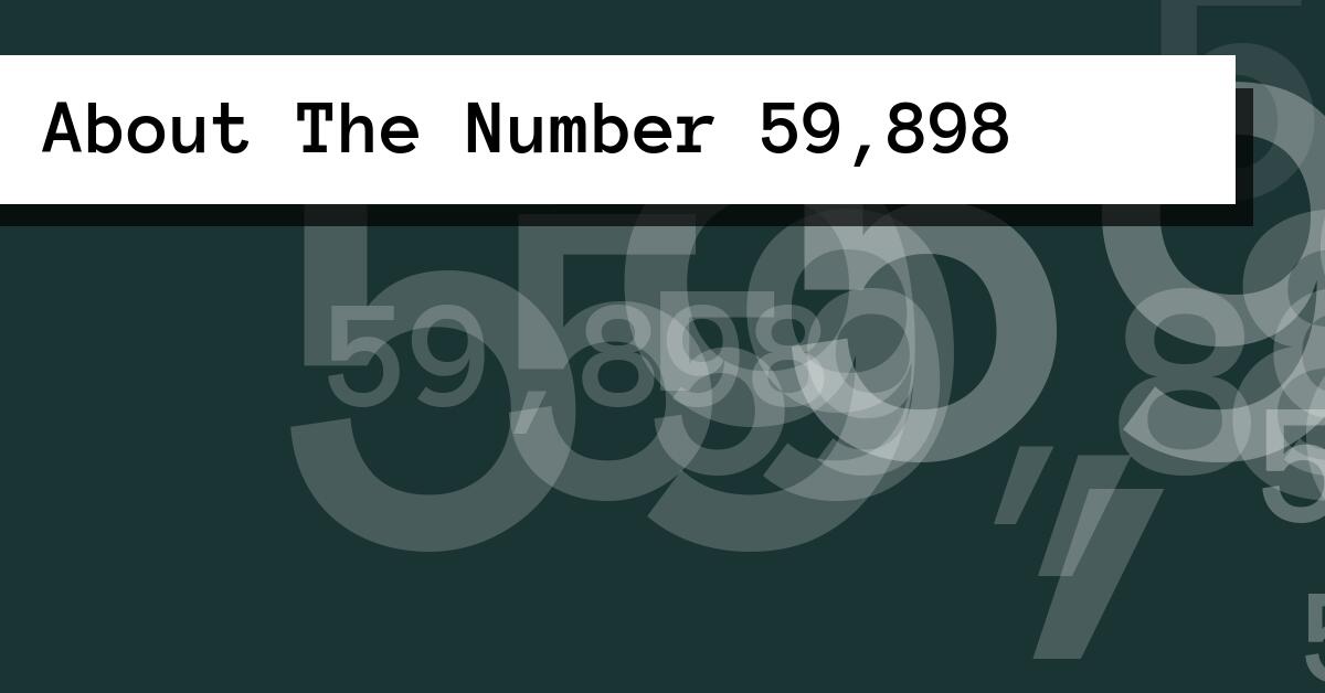 About The Number 59,898