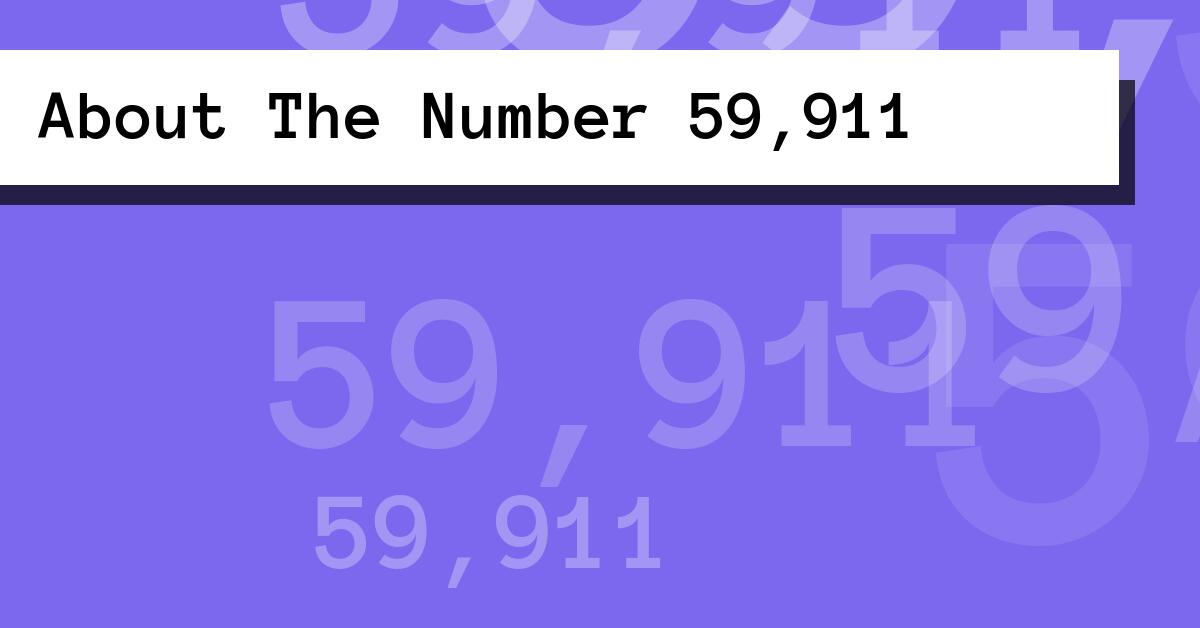 About The Number 59,911