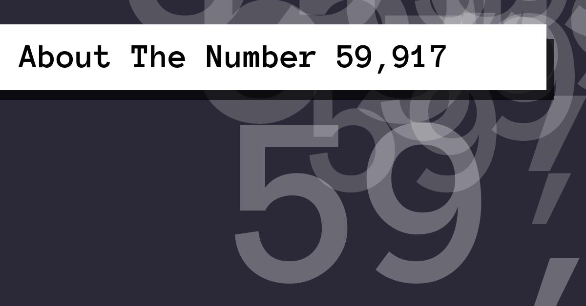 About The Number 59,917