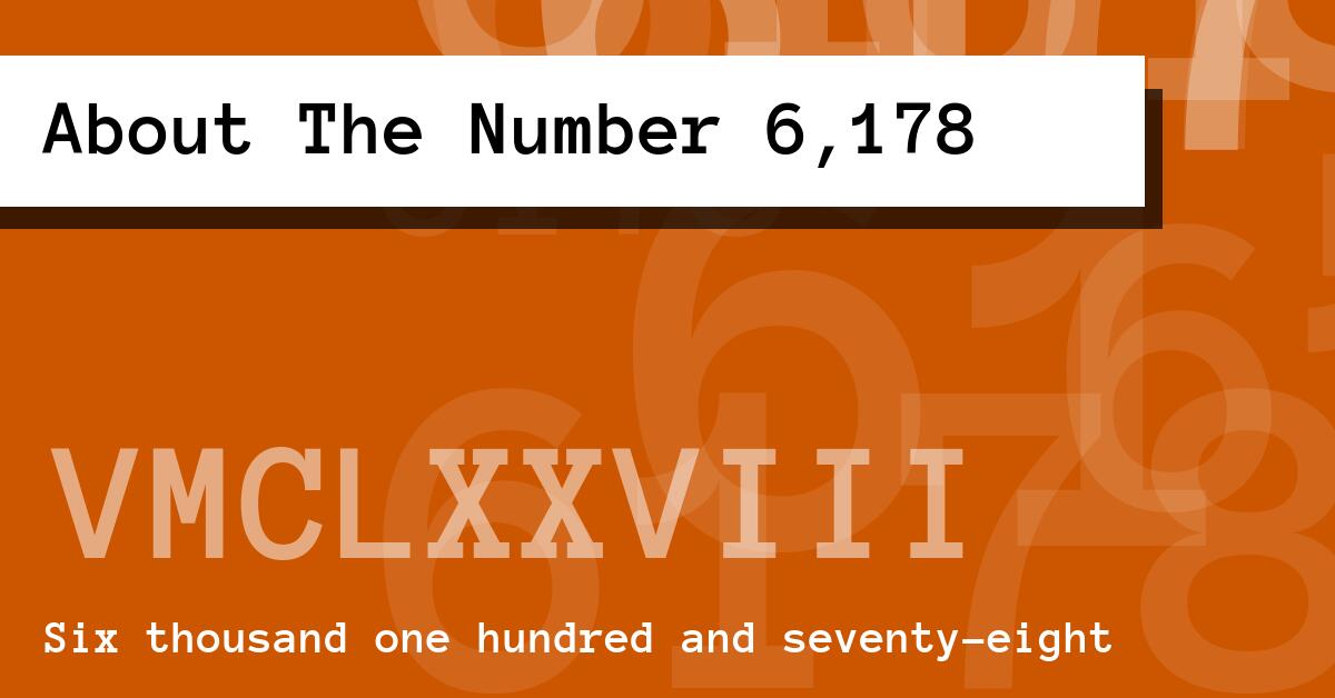 About The Number 6,178
