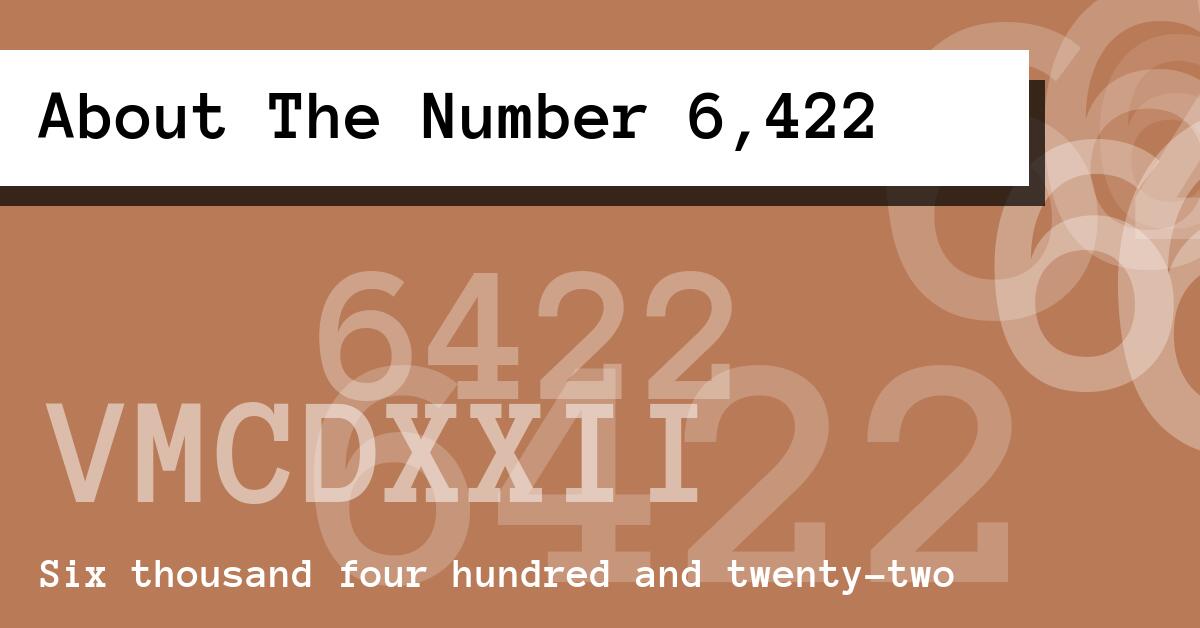 About The Number 6,422