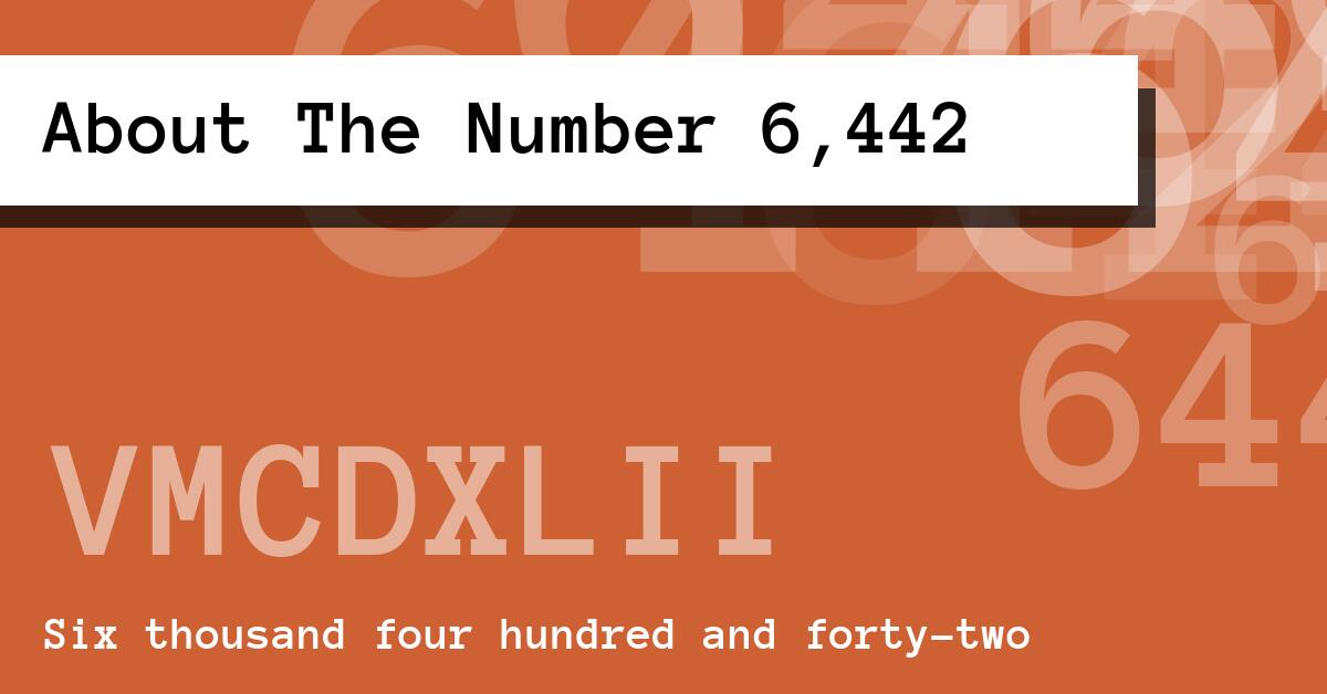 About The Number 6,442