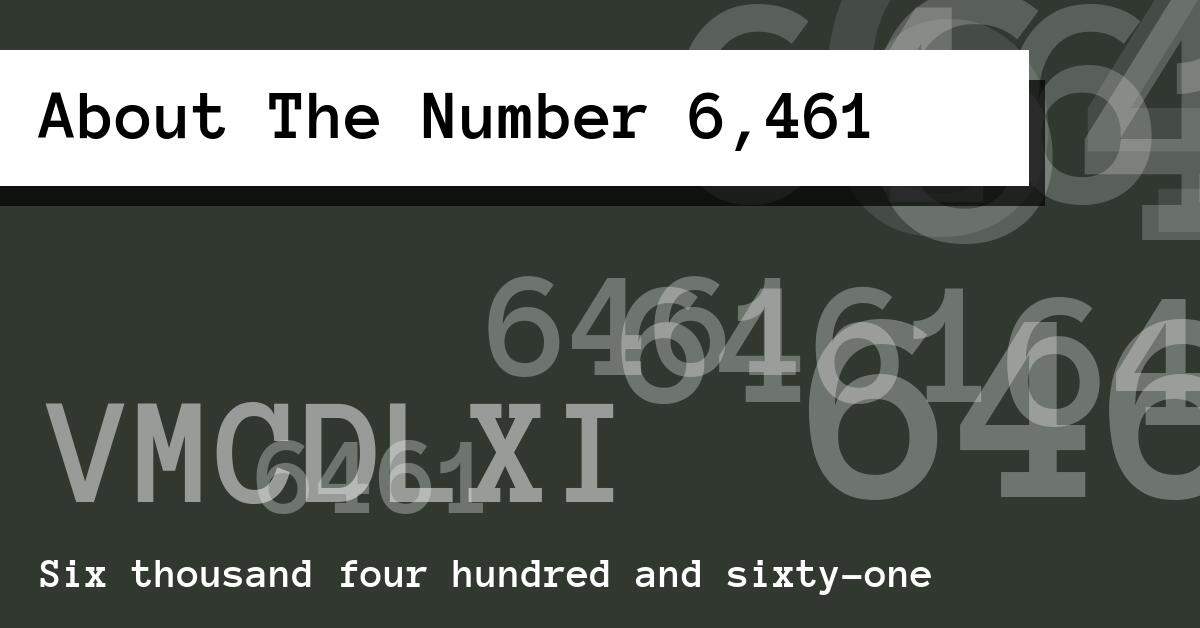 About The Number 6,461