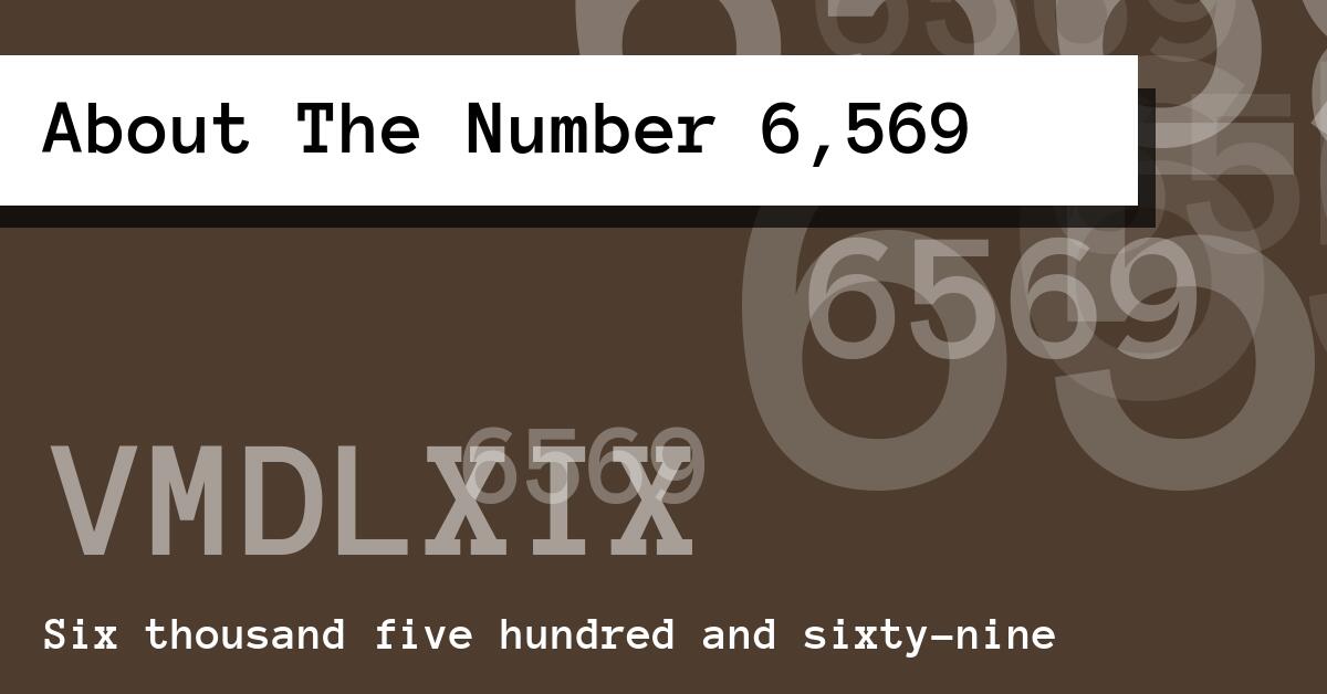 About The Number 6,569