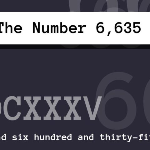 About The Number 6,635