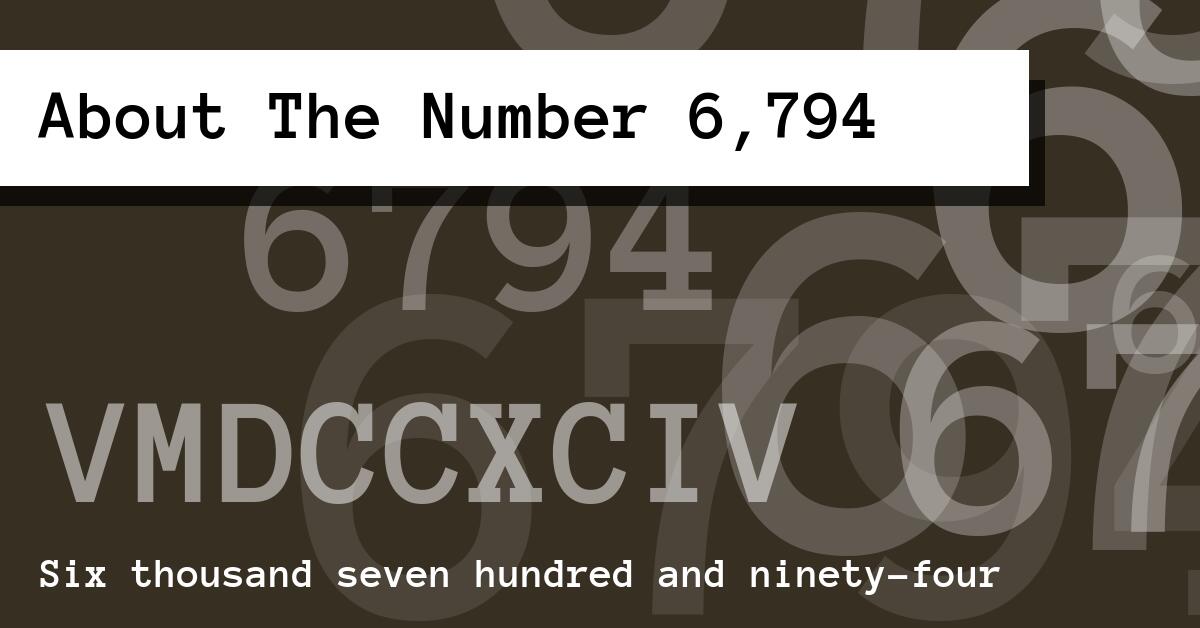 About The Number 6,794