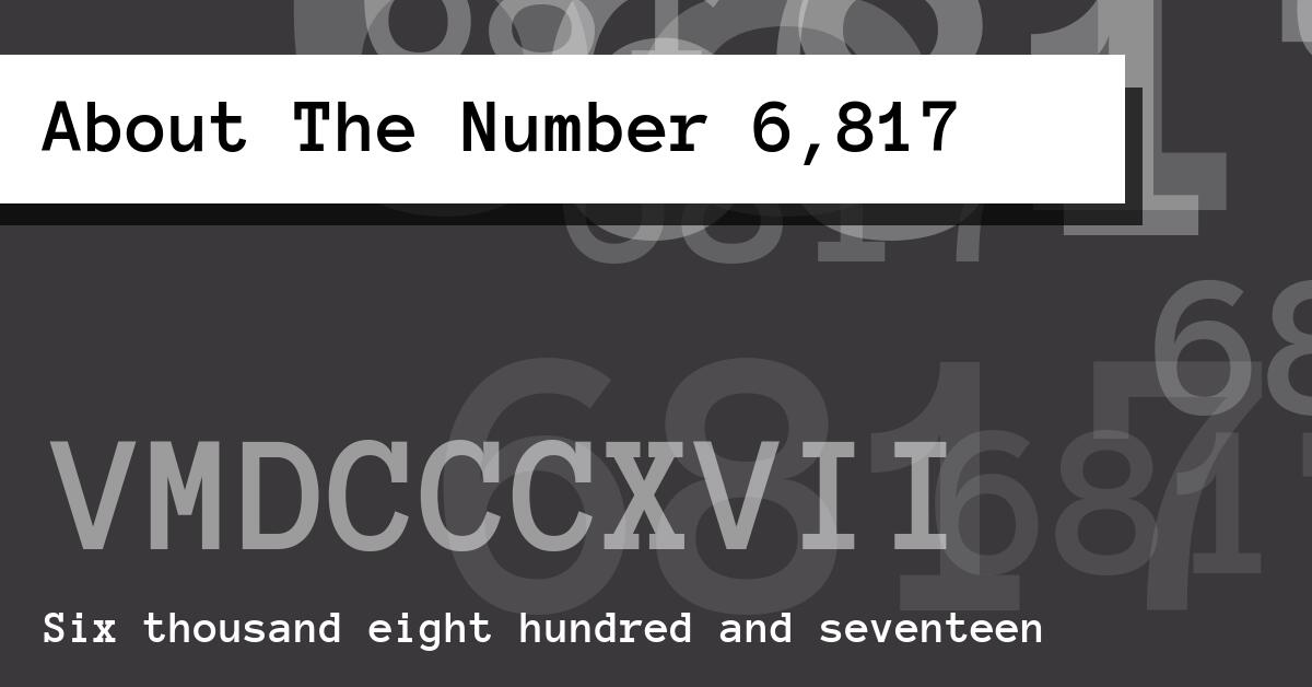 About The Number 6,817