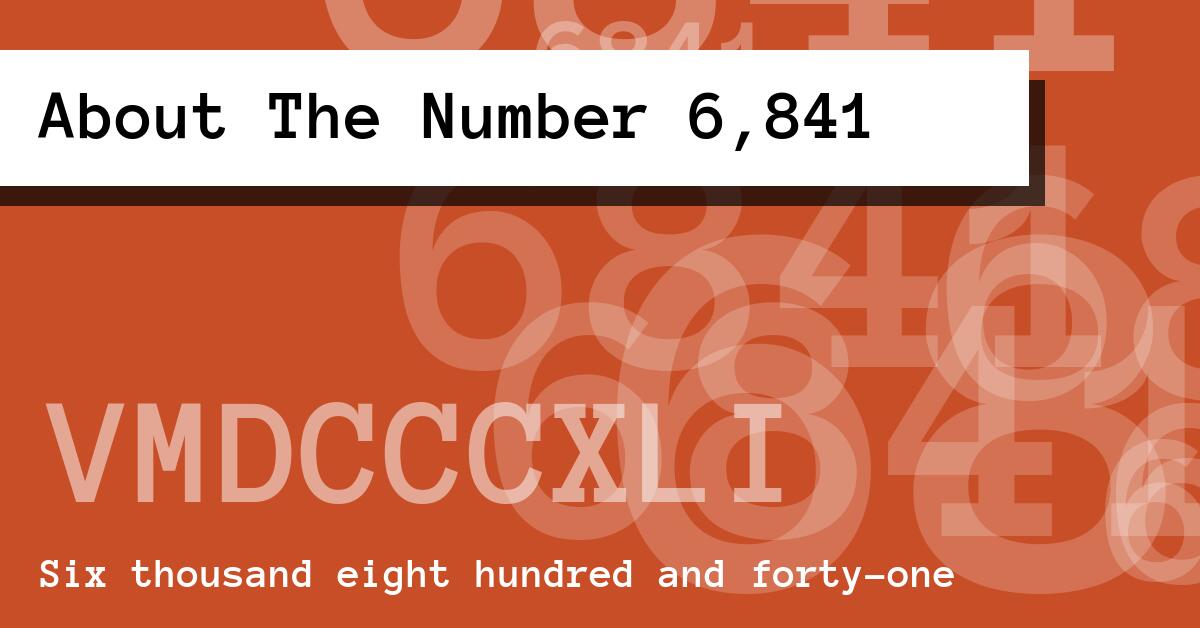 About The Number 6,841